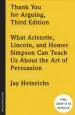 Audiobook Thank you for Arguing, Third Edition: What Aristotle, Lincoln, and Homer Simpson can Teach us About the art of Persuasion author Jay Heinrichs