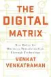 Audiobook The Digital Matrix: New Rules for Business Transformation Through Technology author Venkat Venkatraman