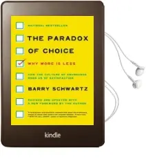 The Paradox of Choice: Why More is Less, Revised Edition Audiobook download free by Barry Schwartz