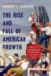 Audiobook The Rise and Fall of American Growth: The U.S. Standard of Living Since the Civil war author Robert J. Gordon