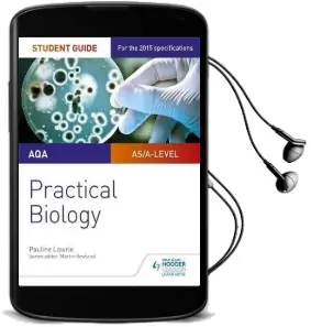 Aqa A-Level Biology Student Guide: Practical Biology Audiobook download free by Jo Ormisher