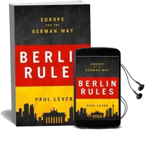 Berlin Rules: Europe and the German way Audiobook download free by Paul Lever