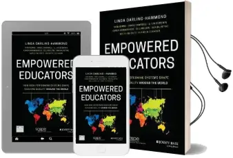 Empowered Educators: How High-Performing Systems Shape Teaching Quality Around the World Audiobook download free by Linda Darling Hammond