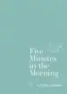 Audiobook Five Minutes in the Morning: A Focus Journal author Aster