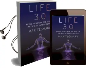 Life 3.0: Being Human in the age of Artificial Intelligence Audiobook download free by Max Tegmark