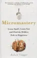 Audiobook Micromastery: 39 Little Skills to Help you Find Happiness author Robert Twigger