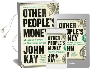 Other People'S Money: Masters of the Universe or Servants of the People? Audiobook download free by John Kay