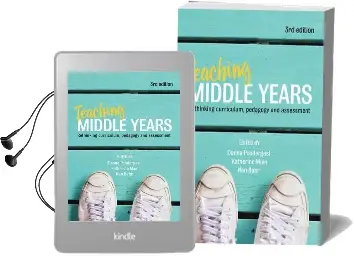 Teaching Middle Years: Rethinking Curriculum, Pedagogy and Assessment Audiobook download free by Donna Pendergast