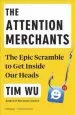 Audiobook The Attention Merchants: The Epic Scramble to get Inside our Heads author Tim Wu