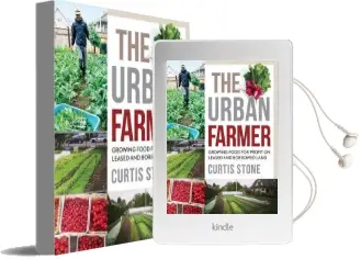 The Urban Farmer: Growing Food for Profit on Leased and Borrowed Land Audiobook download free by Curtis Allen Stone