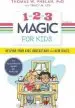 Audiobook 1-2-3 Magic for Kids: Helping Your Kids Understand the new Rules author Thomas W. Phelan