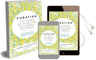 Curation: The Power of Selection in a World of Excess Audiobook download free by Michael Bhaskar