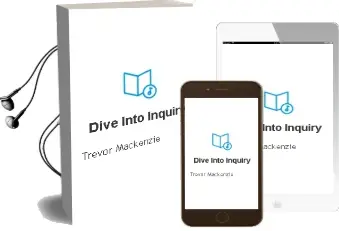 Dive Into Inquiry Audiobook download free by Trevor Mackenzie