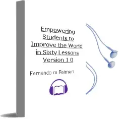 Empowering Students to Improve the World in Sixty Lessons. Version 1.0 Audiobook download free by Fernando M Reimers