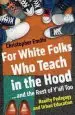 Audiobook For White Folks who Teach in the Hood... and the Rest of Y'All too author Christopher Emdin