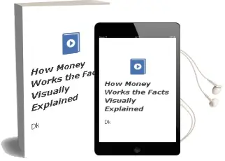 How Money Works: The Facts Visually Explained Audiobook download free by Dk