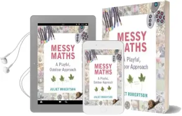 Messy Maths: A Playful, Outdoor Approach for Early Years Audiobook download free by Juliet Robertson