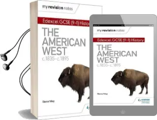 My Revision Notes: Edexcel Gcse (9-1) History: The American West, C1835-C1895 Audiobook download free by Steve May