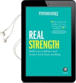 Real Strength: Build Your Resilience and Bounce Back From Anything Audiobook download free by Psychologies Magazine