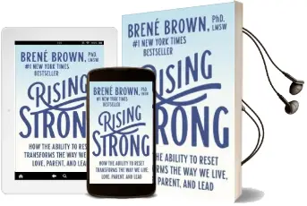 Rising Strong: How the Ability to Reset Transforms the way we Live, Love, Parent, and Lead Audiobook download free by Phd Lmsw Brene Brown