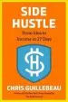 Audiobook Side Hustle: From Idea to Income in 27 Days author Chris Guillebeau