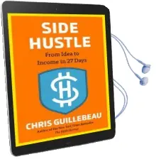 Side Hustle: From Idea to Income in 27 Days Audiobook download free by Chris Guillebeau