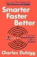 Audiobook Smarter Faster Better: The Secrets of Being Productive in Life and Business author Charles Duhigg