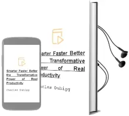 Smarter Faster Better: The Transformative Power of Real Productivity Audiobook download free by Charles Duhigg