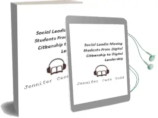 Social Leadia: Moving Students From Digital Citizenship to Digital Leadership Audiobook download free by Jennifer Casa Todd