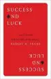Audiobook Success and Luck: Good Fortune and the Myth of Meritocracy author Robert H. Frank