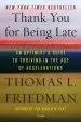 Audiobook Thank you for Being Late: An Optimist'S Guide to Thriving in the age of Accelerations (Version 2.0, With a new Afterword) author Thomas L. Friedman