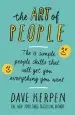 Audiobook The art of People: The 11 Simple People Skills That Will get you Everything you Want author Dave Kerpen