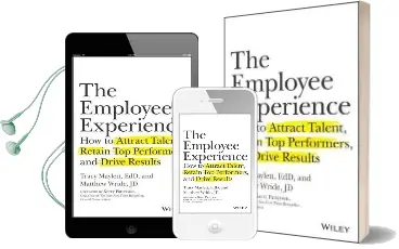 The Employee Experience: How to Attract Talent, Retain top Performers, and Drive Results Audiobook download free by Tracy Maylett
