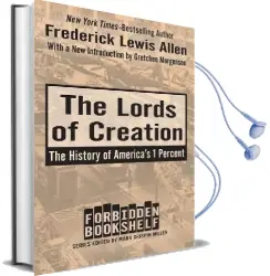 The Lords of Creation: The History of America'S 1 Percent Audiobook download free by Frederick Lewis Allen