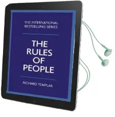 The Rules of People: A Personal Code for Getting the Best From Everyone Audiobook download free by Richard Templar