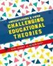Audiobook Understanding and Using Challenging Educational Theories author Karl Aubrey