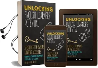 Unlocking English Learners' Potential: Strategies for Making Content Accessible Audiobook download free by Diane Staehr Fenner
