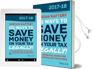101 Ways to Save Money on Your tax - Legally! 2017-2018 Audiobook download free by Adrian Raftery