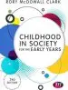 Audiobook Childhood in Society for the Early Years author Rory Clark