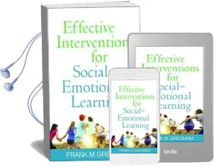 Effective Interventions for Social-Emotional Learning Audiobook download free by Frank M. Gresham