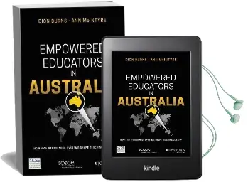Empowered Educators in Australia: How High-Performing Systems Shape Teaching Quality Audiobook download free by Dion Burns
