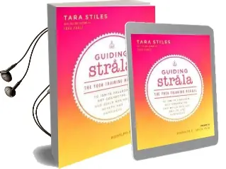 Guiding Strala: The Yoga Training Manual to Ignite Freedom, get Connected, and Build Radiant Health and Happiness Audiobook download free by Tara Stiles