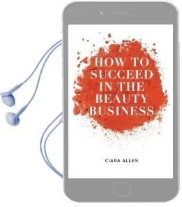 How to Succeed in the Beauty Business Audiobook download free by Ciara Allen