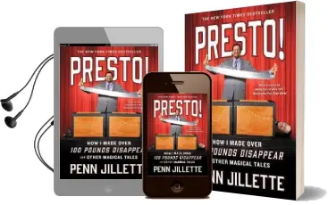 Presto!: How i Made Over 100 Pounds Disappear and Other Magical Tales Audiobook download free by Penn Jillette