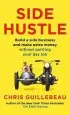 Audiobook Side Hustle: Build a Side Business and Make Extra Money - Without Quitting Your day job author Chris Guillebeau