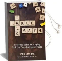 Table Talk Math: A Practical Guide for Bringing Math Into Everyday Conversations Audiobook download free by John Stevens