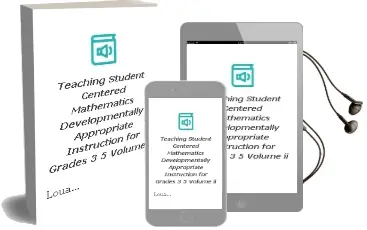 Teaching Student-Centered Mathematics: Developmentally Appropriate Instruction for Grades 3-5 (Volume ii) Audiobook download free by Louann H. Lovin