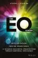 Audiobook The eq Leader: Instilling Passion, Creating Shared Goals, and Building Meaningful Organizations Through Emotional Intelligence author Steven J. Stein