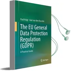 The eu General Data Protection Regulation (Gdpr): A Practical Guide Audiobook download free by Paul Voigt