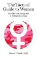 Audiobook The Tactical Guide to Women: How men can Manage Risk in Dating and Marriage author Shawn T Smith